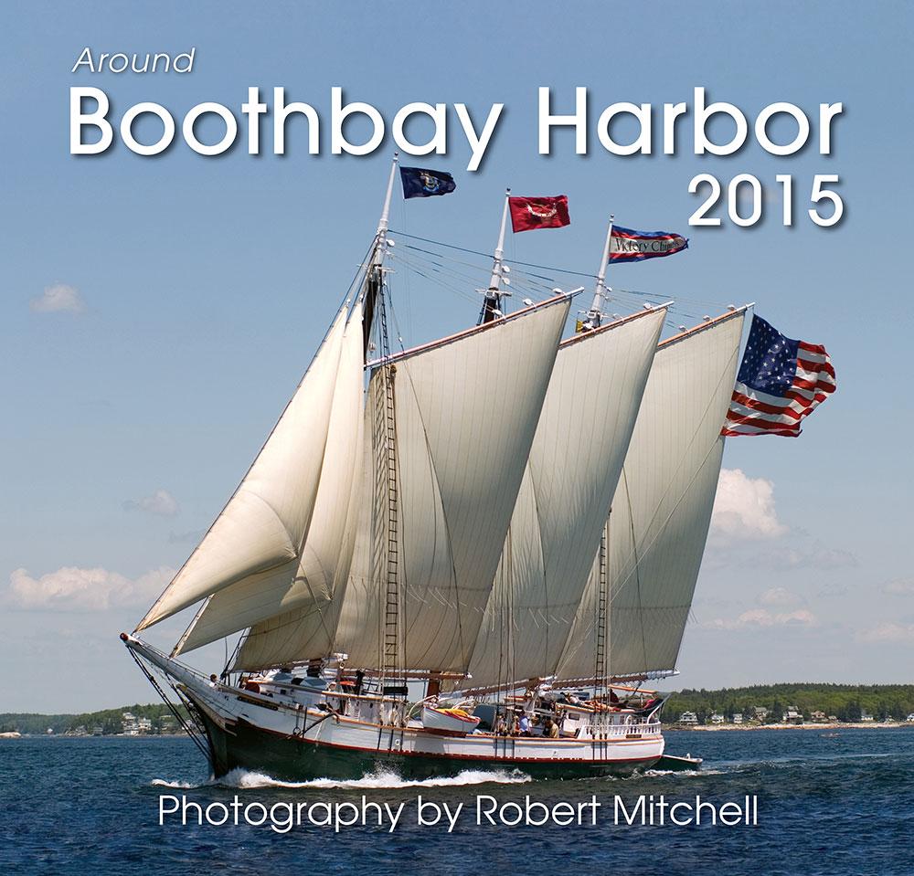 2015 Around Boothbay Harbor Calendar